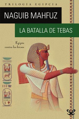 [The Egyptian Trilogy 03] • La batalla de Tebas